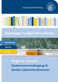 Bamberger Studieninformationen: Wege ins Lehramt