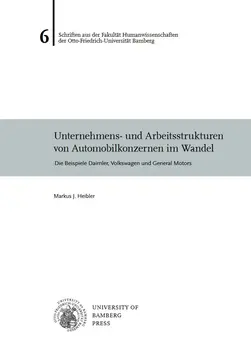 Buchcover von "Unternehmens- und Arbeitsstrukturen von Automobilkonzernen im Wandel : die Beispiele Daimler, Volkswagen und General Motors"