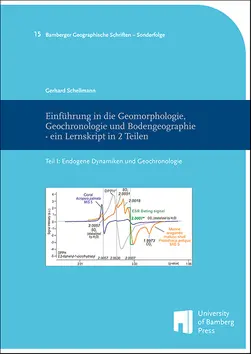 book cover of "Einführung in die Geomorphologie, Geochronologie und Bodengeographie - ein Lernskript in 2 Teilen : Teil I: Endogene Dynamiken und Geochronologie"