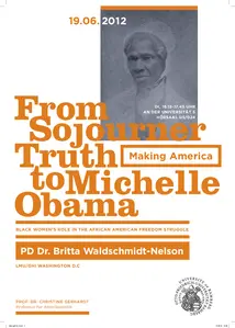 Poster for the guest lecture by PD Dr. Britta Waldschmidt-Nelson. In addition to the information about the event, it shows a photo of Sojourner Truth.
