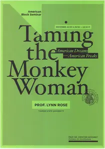 Poster for seminar "Taming the Monkey Woman: American Dreams/American Freaks". Black font on green background.