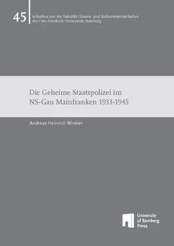 bookcover of "Die Geheime Staatspolizei im NS-Gau Mainfranken 1933-1945"