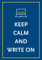 Der Satz Keep calm and write on unter dem Logo der Schreibberatung in weißer Schrift mit einem gelben Rahmen auf blauem Grund