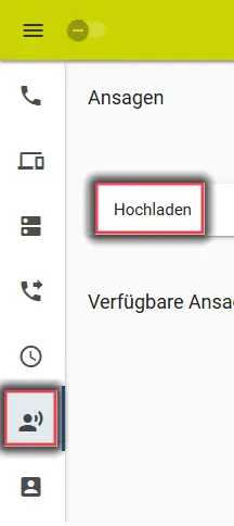 Ansagen-Menü nur Telefon Ansicht des UCC-Client mit Markierung des Ansagen-Menüs, das Personen Symbol, und der Hochlade-Funktion.