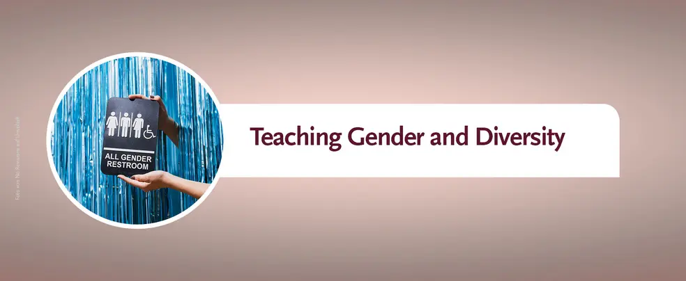 This is a banner for the homepage about 'Teaching Gender and Diversity'. In a small circular image section, a hand presents an all-gender restroom and people with disabilities sign in front of a glittering blue curtain. 
