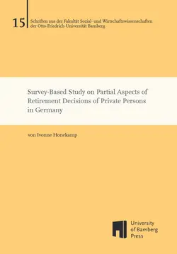 Buchcover von "Survey-Based Study on Partial Aspects of Retirement Decisions of Private Persons in Germany"