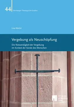 book cover of "Vergebung als Neuschöpfung : Die Notwendigkeit der Vergebung im Kontext der Sünde des Menschen"