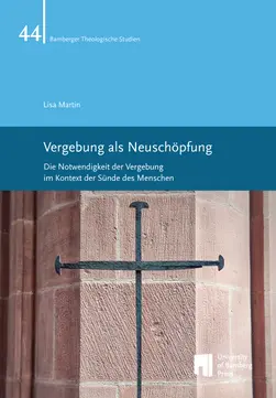 Buchcover von "Vergebung als Neuschöpfung : Die Notwendigkeit der Vergebung im Kontext der Sünde des Menschen"