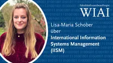 Ein Foto von Lisa-Maria, der Schriftzug Fakultätsfrauenbeauftragte WIAI und der Teasertext Lisa-Maria über International Information System Management (IISM).