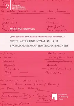 Buchcover von "„Den Beistand der Geschichte könnte keiner entbehren ..." : Mittelalter und Sozialismus im "Trobadora"-Roman Irmtraud Morgners"