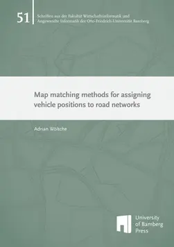 Covergraphik zum Buch "Map matching methods for assigning vehicle positions to road networks" von Adrian Wöltche