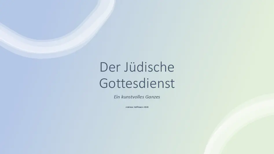 Jüdischer Gottesdienst Überblicke
