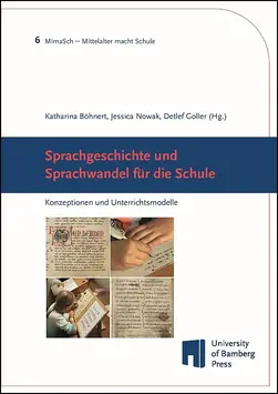 book cover of "Sprachgeschichte und Sprachwandel für die Schule: Konzeptionen und Unterrichtsmodelle"