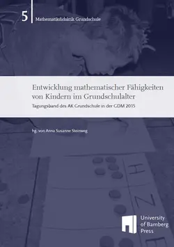 Buchcover von "Entwicklung mathematischer Fähigkeiten von Kindern im Grundschulalter :  Tagungsband des AK Grundschule in der GDM 2015"