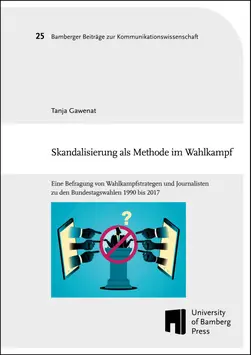 Covergraphik zum Buch "Skandalisierung als Methode im Wahlkampf" von Tanja Gawenat