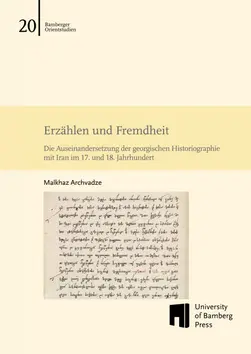 Covergraphik zum Buch "Erzählen und Fremdheit. Die Auseinandersetzung der georgischen Historiographie mit Iran im 17. und 18. Jahrhundert" von Malkhazi Archvadze