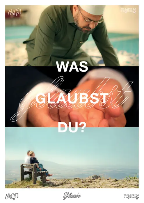 drei untereinander gereihte bunte Fotos mit dem Filmtitel "Was glaubst du?"