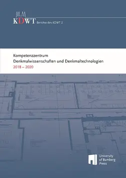 Buchcover von "Kompetenzzentrum Denkmalwissenschaften und Denkmaltechnologien 2018 – 2020"