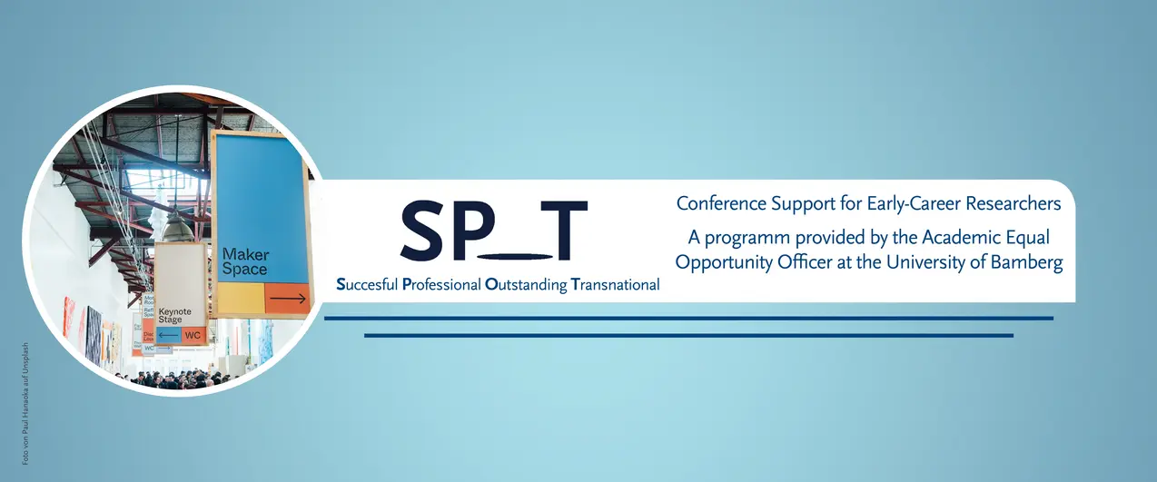 This is a banner with a blue background for the page of 'SPOT - Conference Support for Early-Career Researchers - A programm provided by the Academic Equal Opportunity Officer at the University of Bamberg'. In a circular image, colorful signs are hung up in an exhibition room.