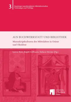 Buchcover von "Aus Buchwerkstatt und Bibliothek : Manuskriptkulturen des Mittelalters in Orient und Okzident"