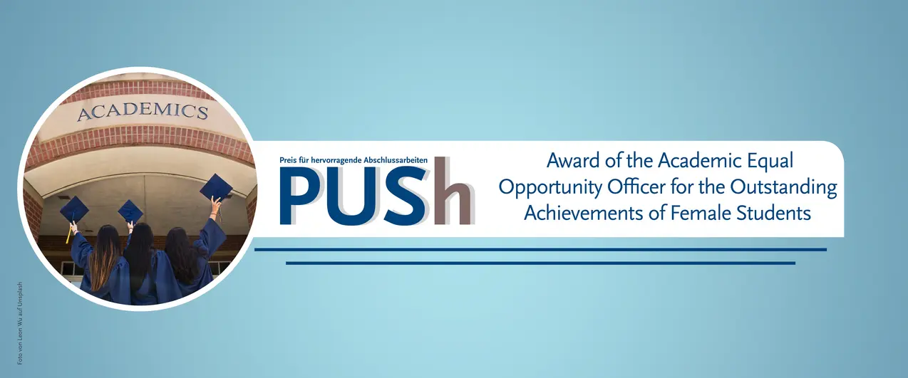 This is a banner with a blue background for the page 'PUSh - Award of the Academic Equal Opportunity Officer for the Outstanding Achievements of Female Students'. In a circular image, three long-haired women can be seen from behind, wearing academic attire in the form of robes and hats, all holding their hats in the air.
