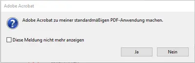 Mit Klick auf "Ja" wird Acrobat Pro DC als Standardprogramm zum Öffnen von PDF-Dateien festgelegt