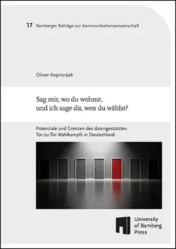 book cover of "Sag mir, wo du wohnst, und ich sage dir, wen du wählst? : Potenziale und Grenzen des datengestützten Tür-zu-Tür-Wahlkampfs in Deutschland"