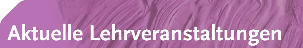 Kunst Aktuelle Lehrveranstaltungen Kunst Aktuelle Lehrveranstaltungen