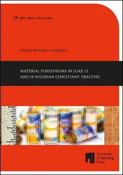Buchcover von "Material Possessions in Luke 12 and in Nigerian Christians’ Practise"