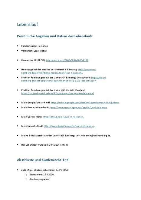 Akademischer Lebenslauf von Herrn Lauri Heinonen, einem Doktoranden an der Professur der Digitalen Geschichtswissenschaften, auf Deutsch. German-language academic CV of Mr. Lauri Heinonen, a PhD Candidate at the Department of Digital Historical Sciences