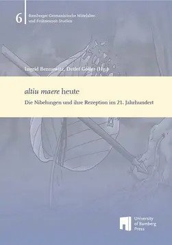 book cover of "altiu maere heute : Die Nibelungen und ihre Rezeption im 21. Jahrhundert"
