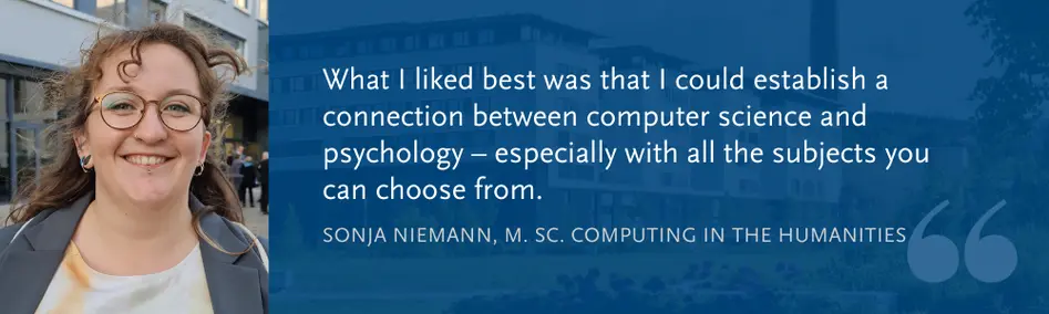 Sonja Niemann (M. Sc. CitH): What I liked best was that I could establish a connection between computer science and psychology – especially with all the subjects you can choose from.