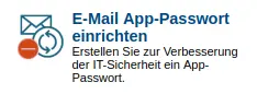 ansicht IAM-Portal E-Mail App-Passwort einrichten