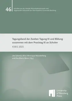 Covergraphik zum Titel "Tagungsband der Zweiten Tagung KI und Bildung zusammen mit dem Praxistag KI an Schulen (KIBIS 2025)", hg. von Ute Schmid, Alisa Véronique Münsterberg und Eva-Maria Weiss