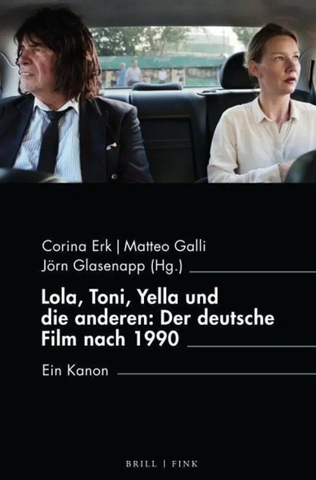 Titelseite des Buchs Lola, Toni, Yella und die anderen: Der deutsche Film nach 1990