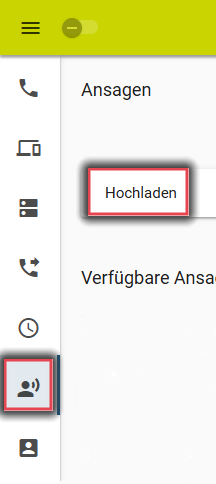 Ansagen-Menü nur Telefon Ansicht des UCC-Client mit Markierung des Ansagen-Menüs, das Personen Symbol, und der Hochlade-Funktion.