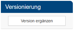 Button "Version ergänzen"