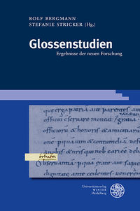 Rolf Bergmann, Stefanie Stricker (Hgg.): Glossenstudien. Ergebnisse der neuen Forschung. Heidelberg: Winter 2020.